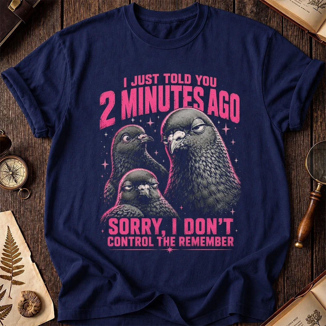 2 Minutes Ago Pigeon T-Shirt product image 2