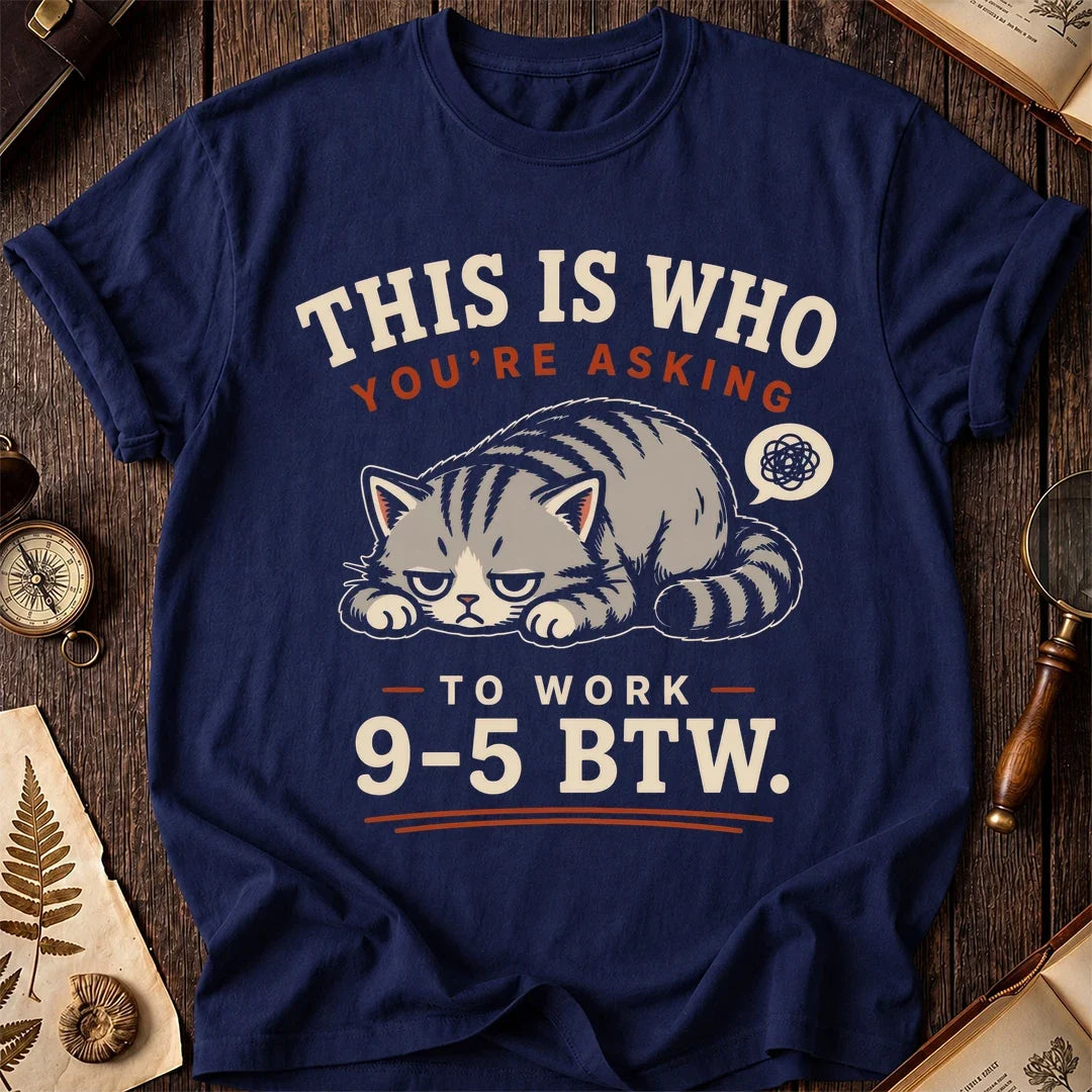 Asked to Work 9-5 Cat T-Shirt product image 2