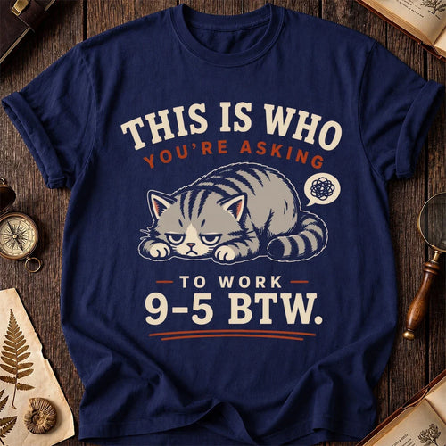 Asked to Work 9-5 Cat T-Shirt product image 2