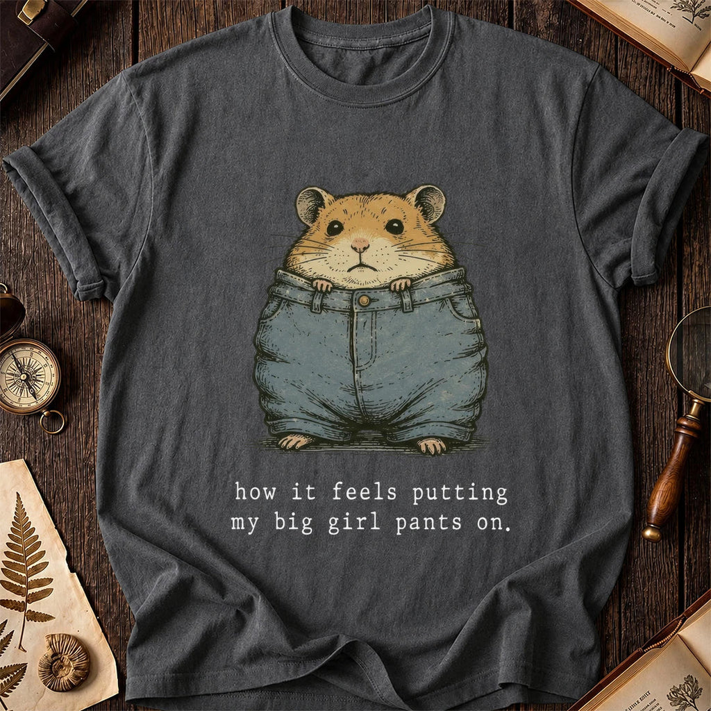 Big Girl Pants Hamster T-Shirt product image 4