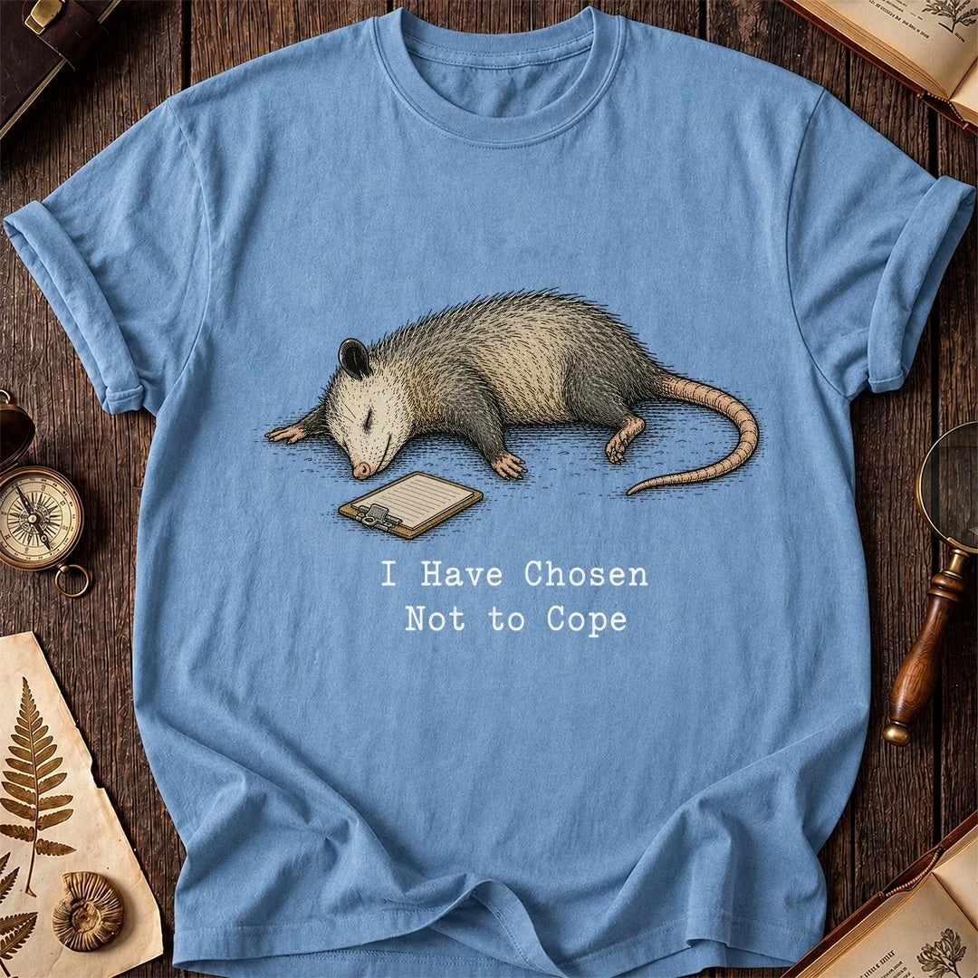 Chosen Not to Cope Possum T-Shirt product image 1