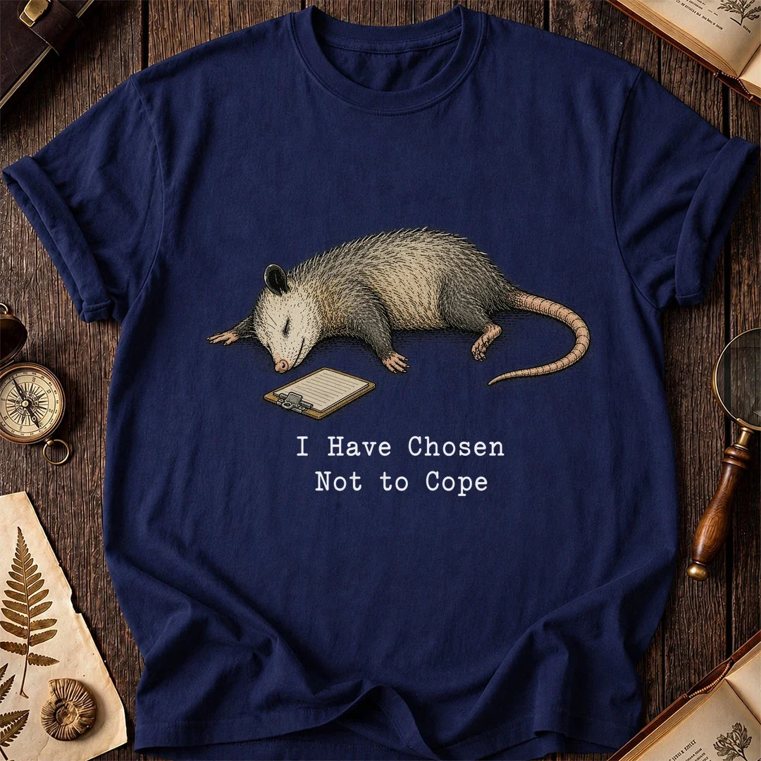Chosen Not to Cope Possum T-Shirt product image 7
