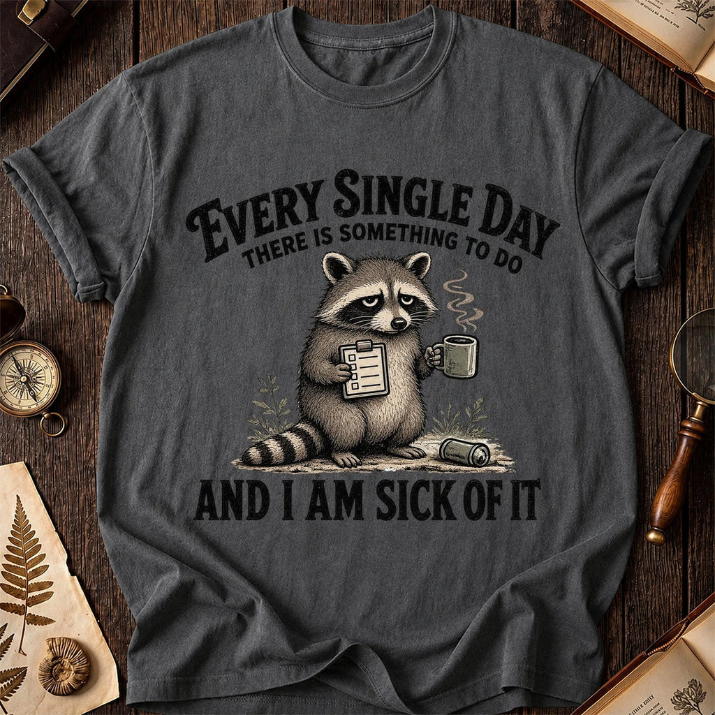 Every Single Day Raccoon T-Shirt product image 7
