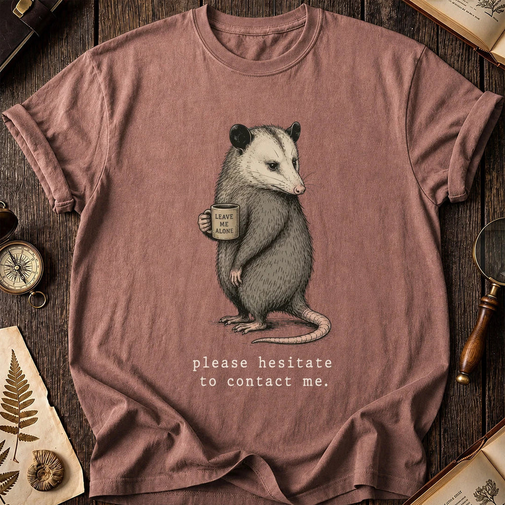 Hesitate To Contact Possum T-Shirt product image 3
