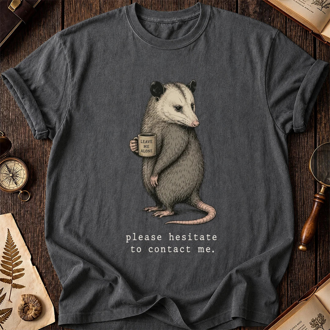 Hesitate To Contact Possum T-Shirt product image 2