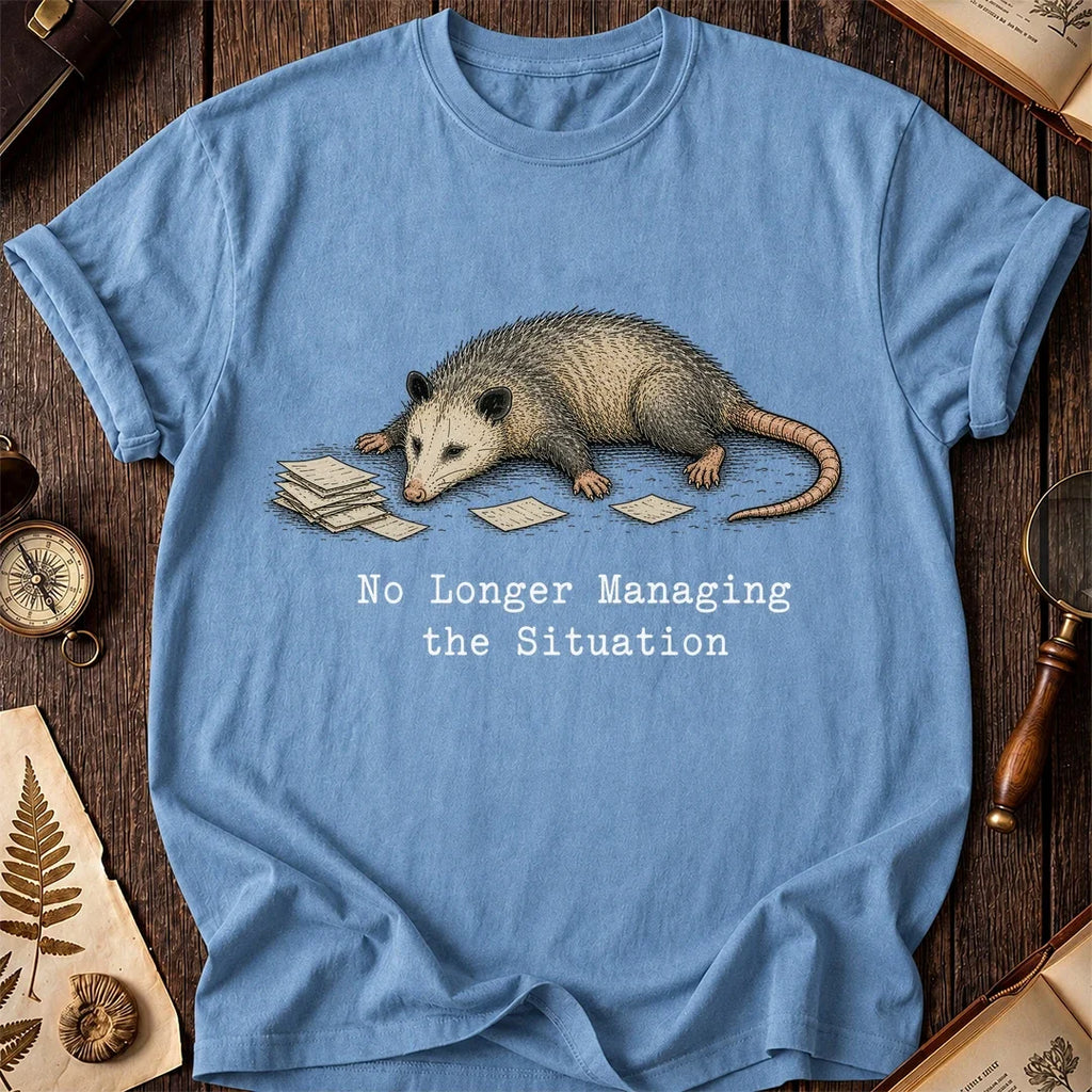 No Longer Managing Possum T-Shirt product image 4