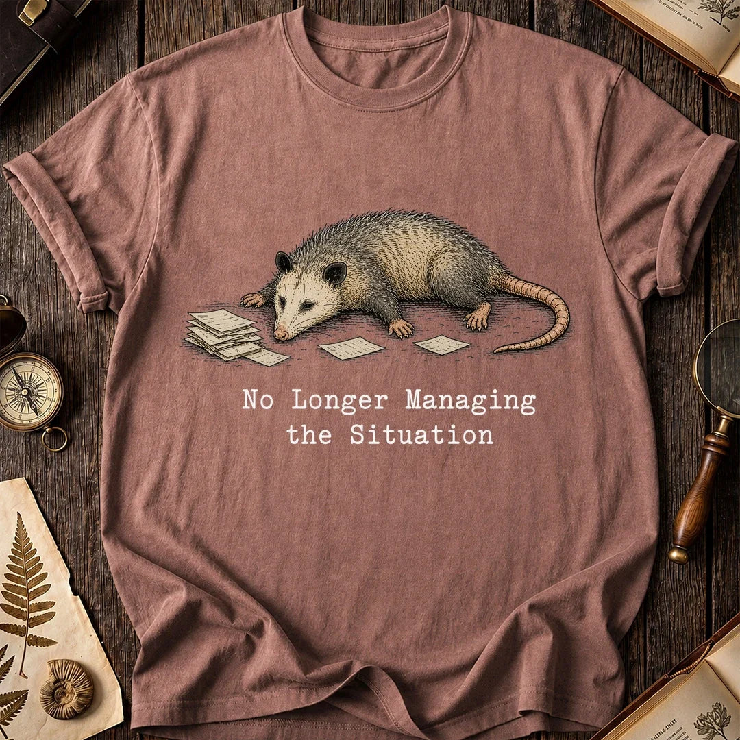 No Longer Managing Possum T-Shirt product image 8