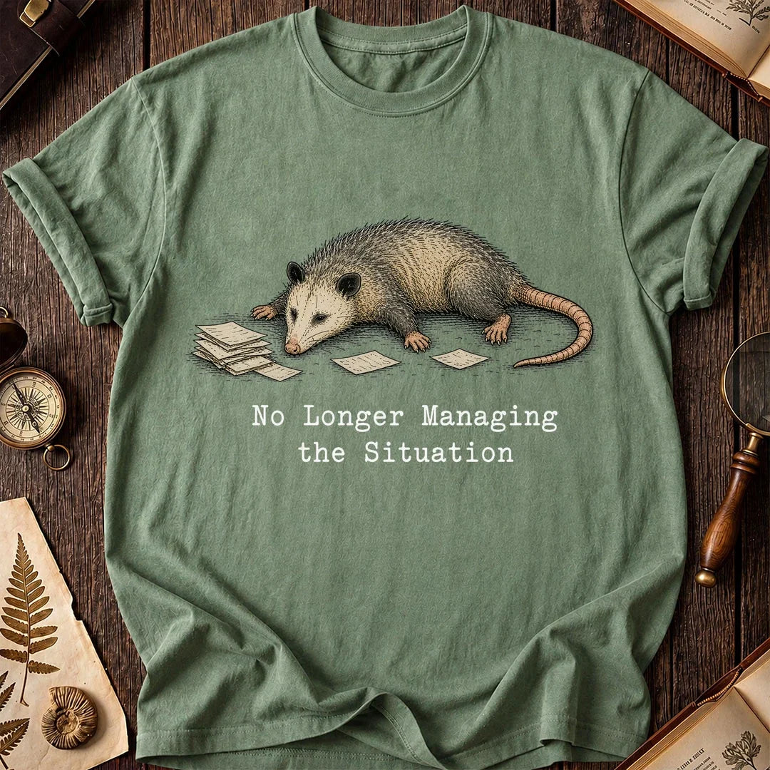 No Longer Managing Possum T-Shirt product image 6