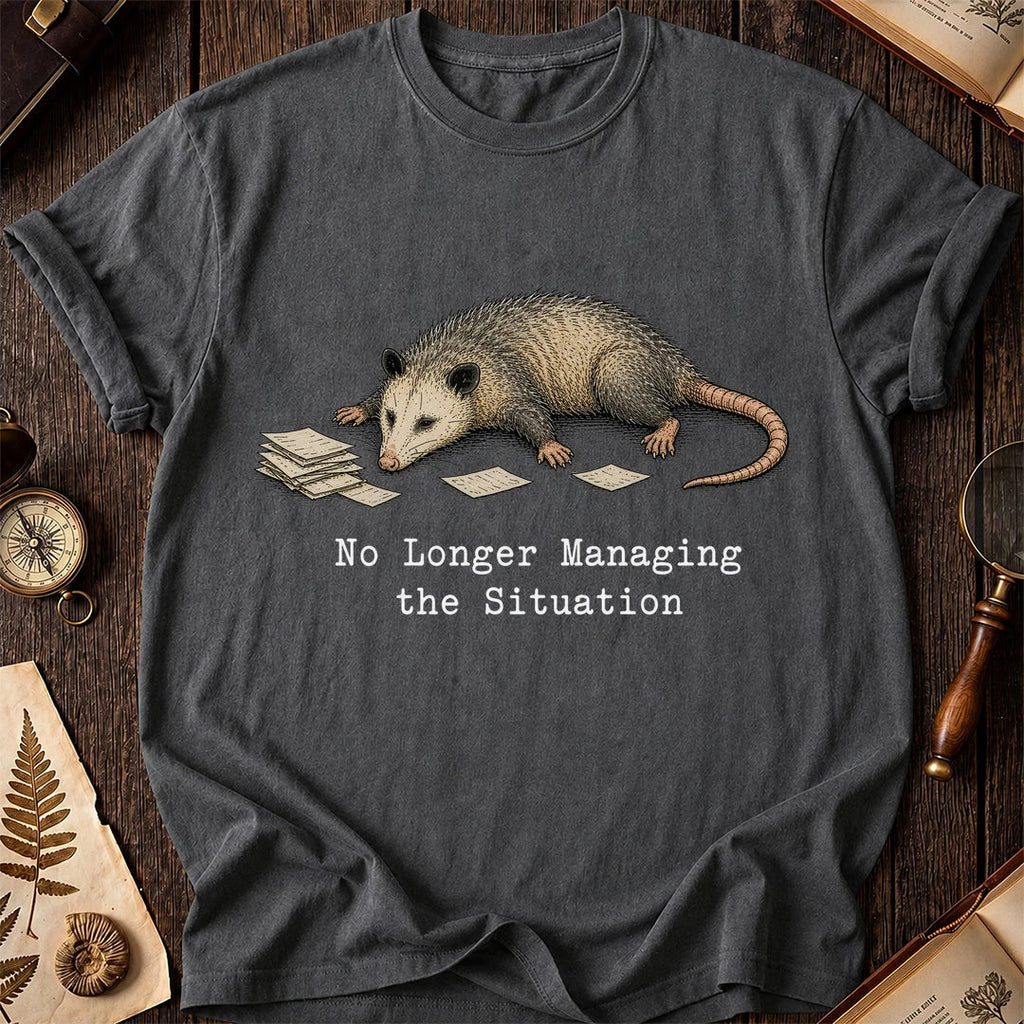 No Longer Managing Possum T-Shirt product image 1