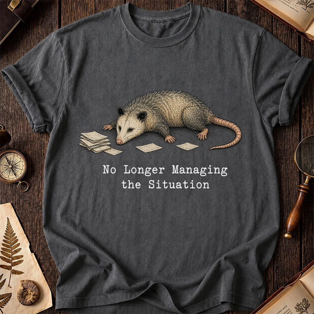 No Longer Managing Possum T-Shirt product image 1