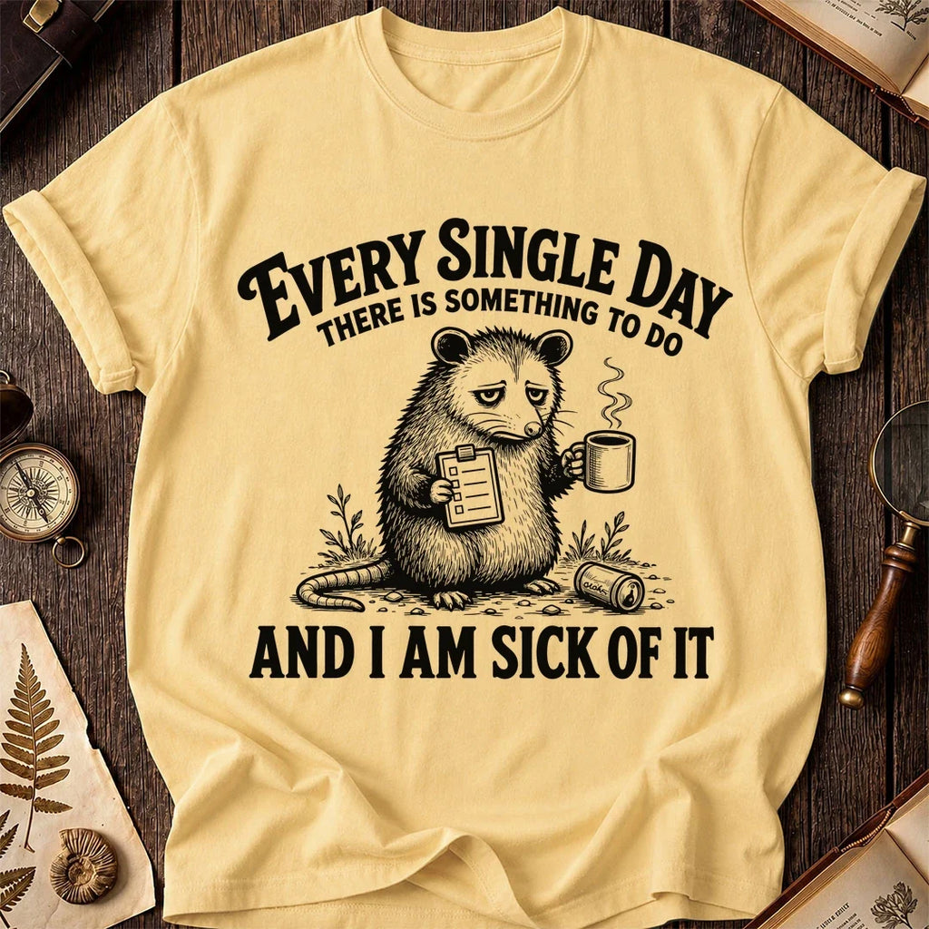 Sick of It Possum T-Shirt product image 3