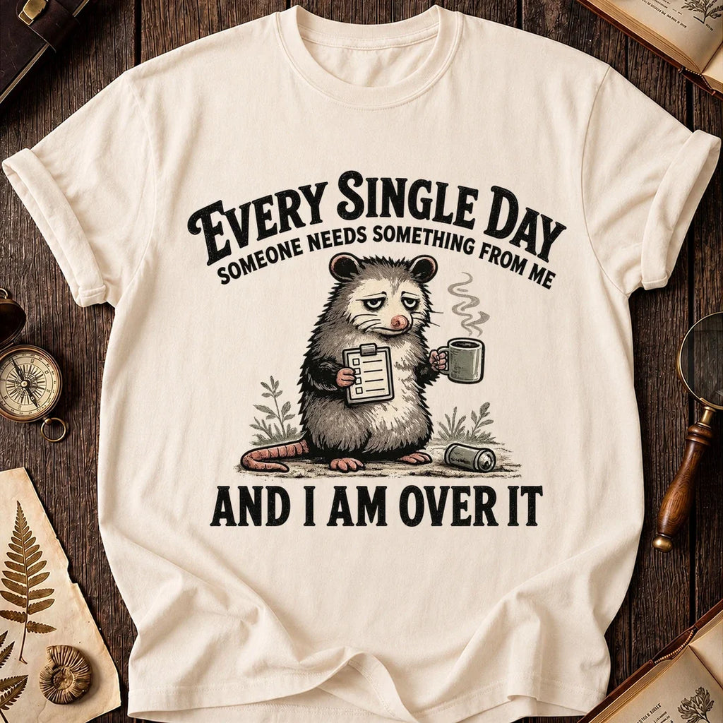 Someone Needs Me Possum T-Shirt product image 5