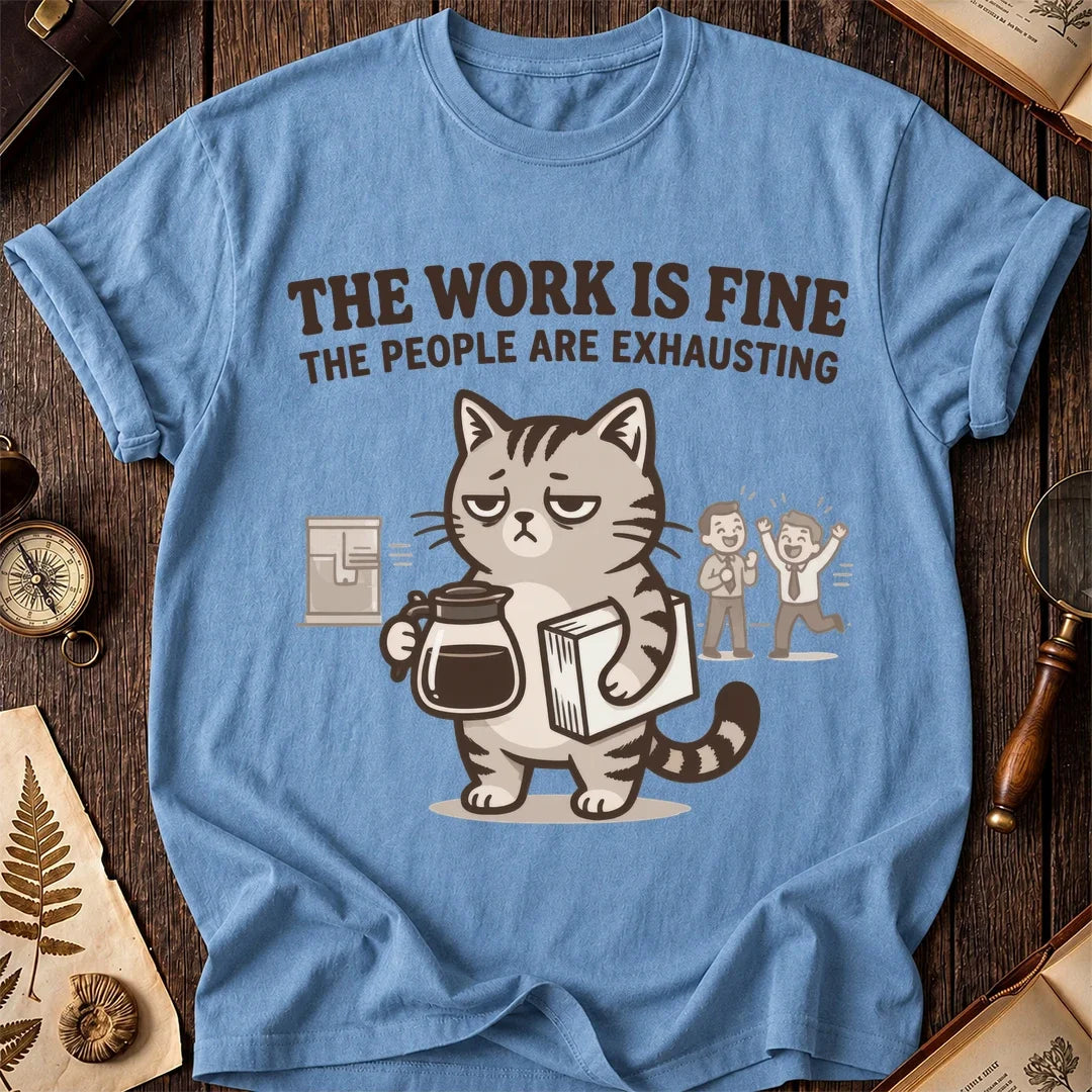 Work Is Fine Tired Cat T-Shirt product image 4