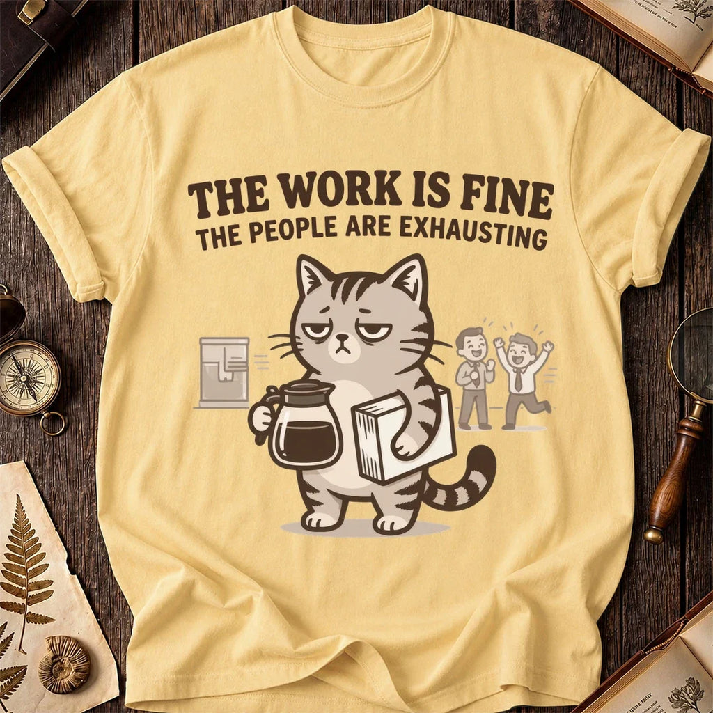 Work Is Fine Tired Cat T-Shirt product image 5