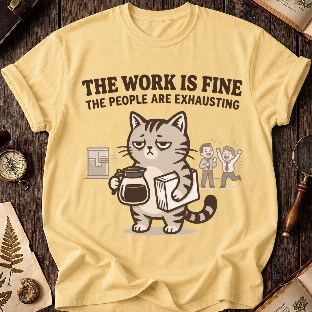 Work Is Fine Tired Cat T-Shirt product image 5