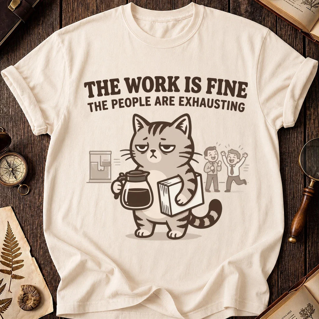 Work Is Fine Tired Cat T-Shirt product image 7